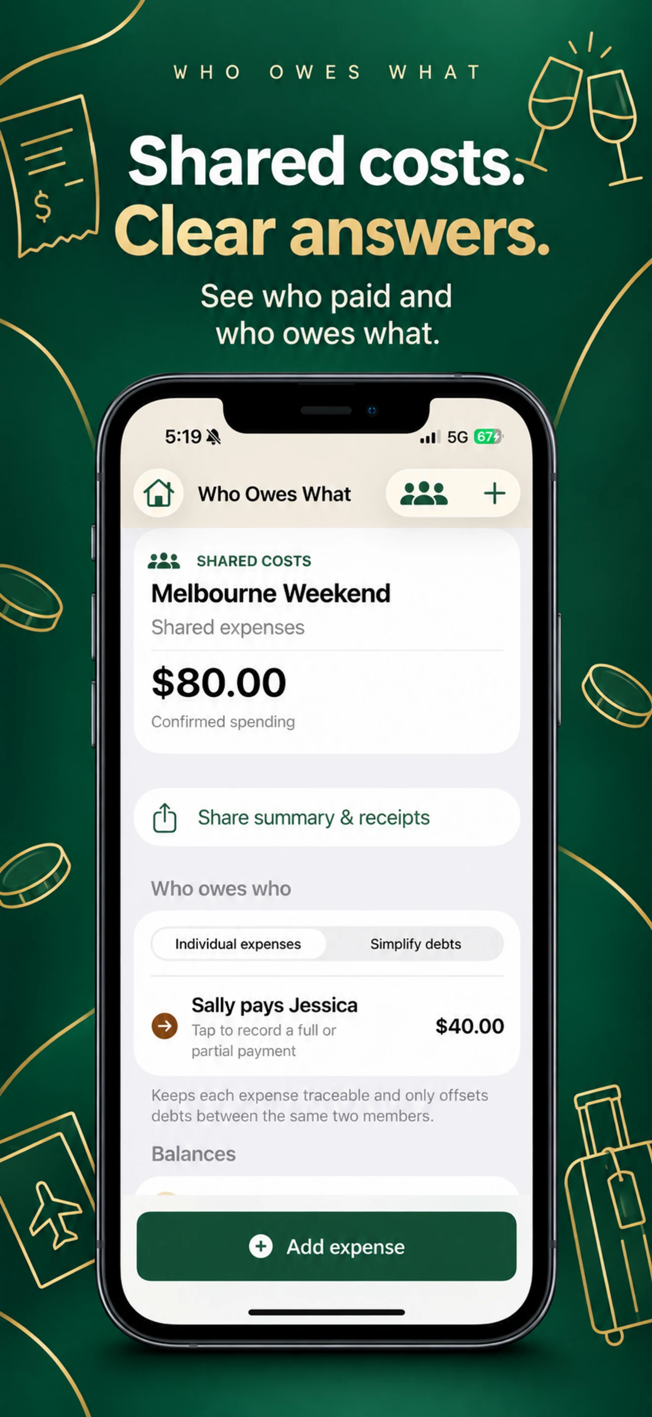 See who paid and who owes what. Who Owes What iPhone app screenshot.